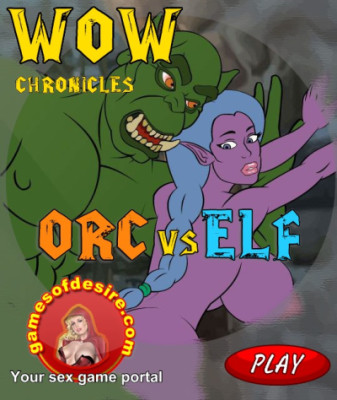 Wow Chronicles: Orc VS Elf