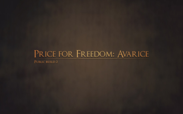 Price for Freedom: Avarice [v.0.2]